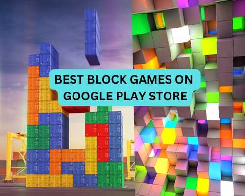 Top FREE Block Games On Google Play Store Available Today
